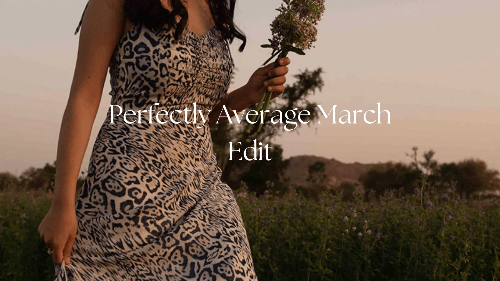 Perfectly Average March Edit - Perfectly Average